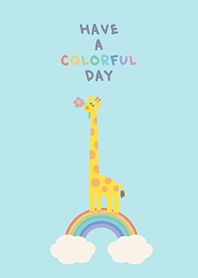 HAVE A COLORFUL DAY