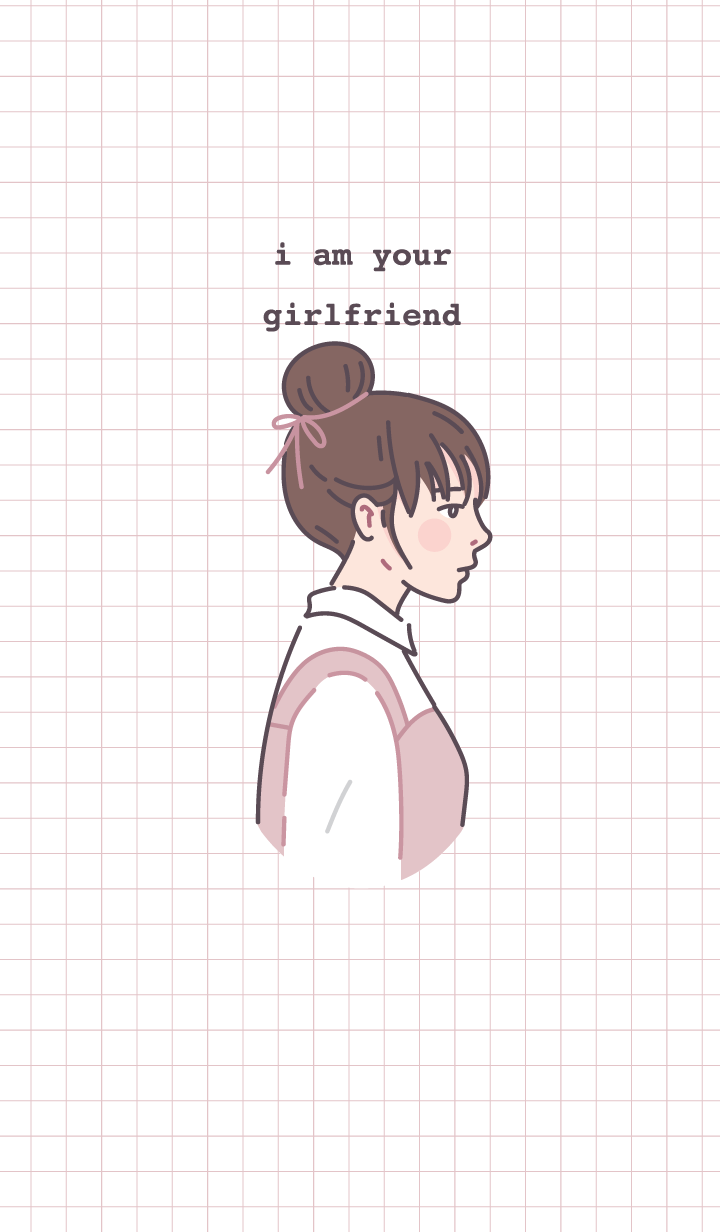 i am your girlfriend
