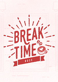 BreakTime(ROSE)