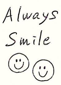 Always smile !