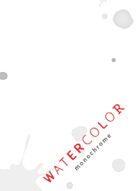WATERCOLOR -monochrome-