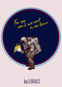 For you who I will meet in the future.