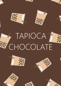 TAPIOCA -CHOCOLATE-
