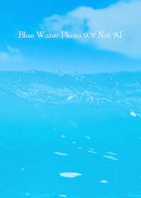 Blue Water Photo 902 Not AI