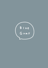 Blue greige and simple handwriting.