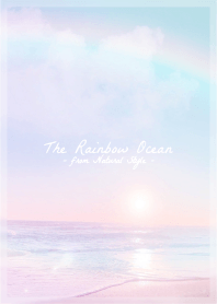 Rainbow ocean #03 / natural style