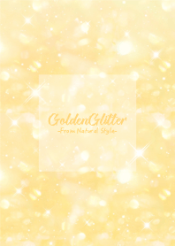 Golden Glitter - Natural Style