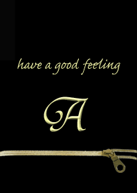Have a good feeling for A