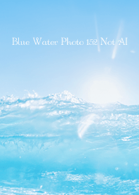 Blue Water Photo 152 Not AI