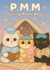 P.M.M-Purring Means Magic
