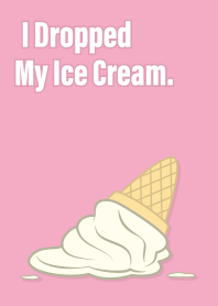 I Dropped My Ice Cream (Vanilla)