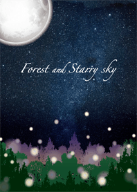 Forest and Starry sky -森と星空-
