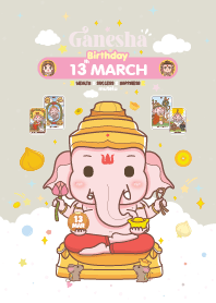 Ganesha x March 13 Birthday