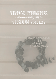 VINTAGE TYPEWRITER WISDOM Vol.LXV