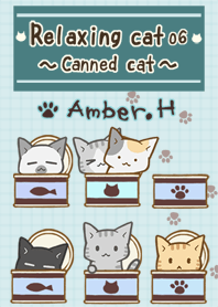 Relaxing cat No.6 - Canned cat -