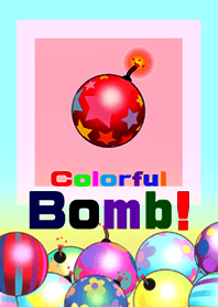 Colorful bomb!