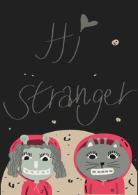 Hi stranger