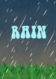 Rain"NEW"