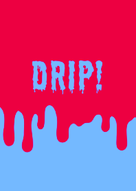 DRIP! THEME /36