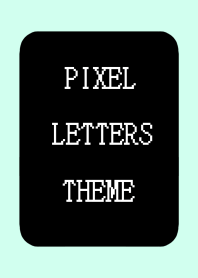 PIXEL LETTERS THEME[BLACK]j-LIGHT GREEN