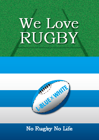 We Love Rugby (L-BLUE & WHITE version)