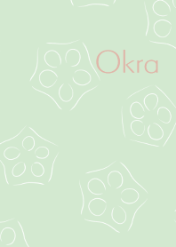 Okra [relax green]