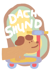 You are my cutie dachshund