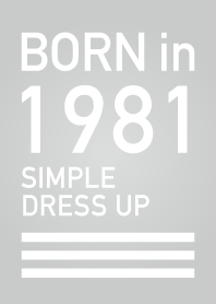 Born in 1981/Simple dress-up