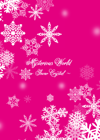 mysterious world ~snow crystal~ pink Ver