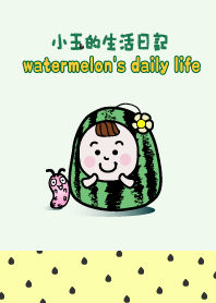 watermelon's daily life