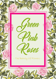 Green Pink Roses