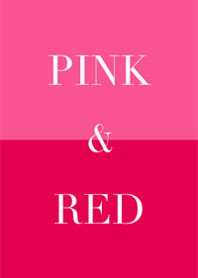 ピンク ＆ レッド