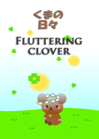 Bear daily<Fluttering clover>