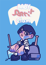 BABY DON'T CLAM
