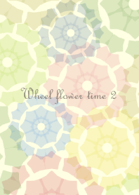 Wheel flower time Vol.2