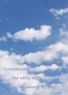 Compensate the parts kids cannot do well