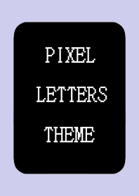 PIXEL LETTERS THEME[BLACK]j-PURPLE BEIGE
