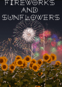 Fireworks and sunflowers ver.2