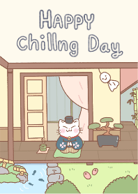 Happy Chilling Day (New)