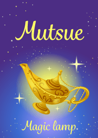 Mutsue-Attract luck-Magiclamp-name