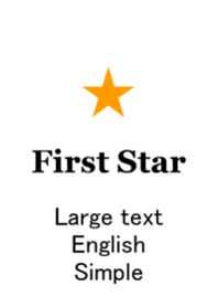 First Star [ Large text/English/Simple ]
