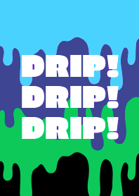 DRIP DRIP DRIP THEME /28
