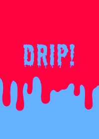 DRIP! THEME /3