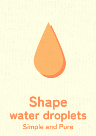 Shape water droplets Sun orange