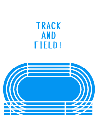 TRACK AND FIELD!(Blue ver.)