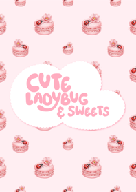 Cute Ladybug & Sweet!