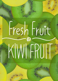 Full of kiwi fruit