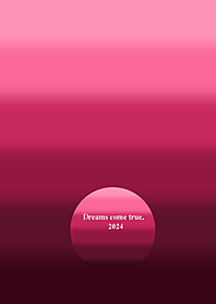 Dreams*come*true25 RED 2024