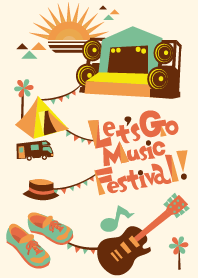 Let's Go to the music festival!