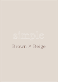simple brown and beige theme.
